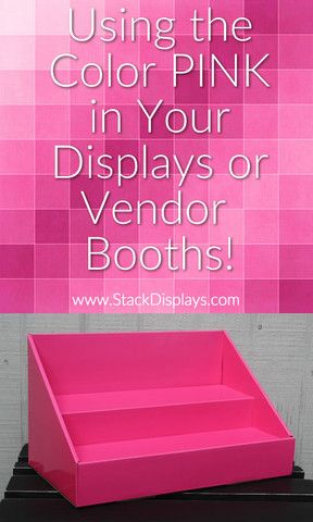 Using PINK in Your Product Displays and Vendor Booth – Stack Displays Red Aspen Vendor Display, Vendor Tips, Vendor Table Display, Paparazzi Display, Stack Displays, Vendor Market, Vendor Ideas, Vendor Booth Display, Vendor Table