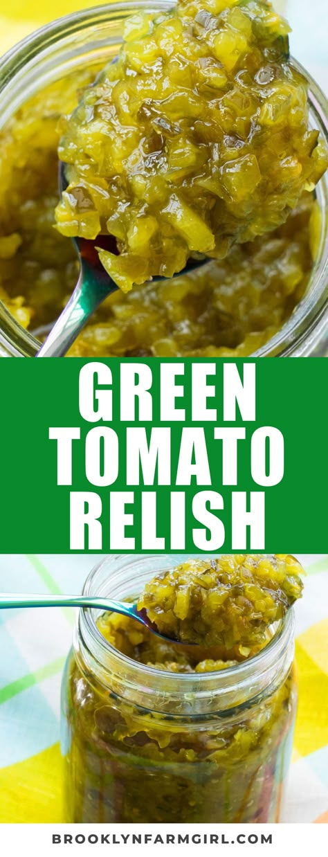 Sweet Green Tomato Relish, What Can You Make With Green Tomatoes, Green Tomato Relish Small Batch, Green Tomato Dill Relish, Green Tomato Recipes Baked, Sweet Green Tomato Relish Recipe, Green Tomato Casserole, Dill Beans, Hot Dog Relish Recipe