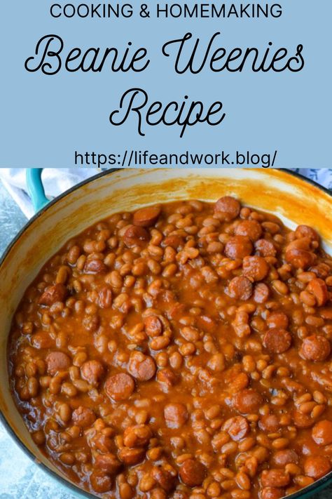 Cooking And Homemaking - Beanie Weenies Recipe Bbq Beanie Weenies Recipes, Beanie Weenie Recipe, Crockpot Beans And Weenies, Bennie Wennies, Bean And Weenies Recipe, Canning Beanie Weenies, Baked Beans With Weiners, Beenie Weenie Recipes, Beans And Weiners Casserole