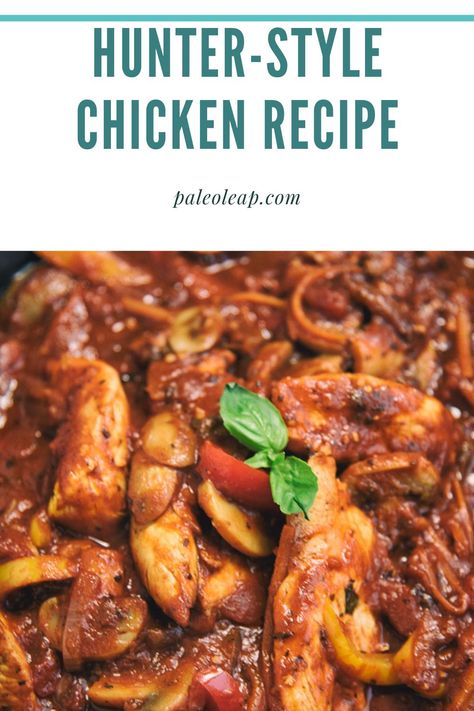 Hunter-Style Chicken Pin Hunter’s Chicken Recipe, Hunter Chicken Recipe, Hunter Chicken, Hunters Chicken Recipe, Aip Chicken, Hunters Stew, Hunters Chicken, Freezable Meals, Chicken Meals