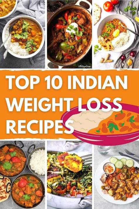 Top 10 Indian Recipes for Weight Loss  | Hurry The Food Up Low Calorie Spicy Recipes, Low Calorie Indian Recipes, Low Carb Indian Recipes, Healthy Indian Recipes Low Calories, High Protein Meals Indian, Low Calorie Indian Food, 1200 Calorie Indian Meal Plan, Indian High Protein Diet Plan, Low Calorie High Protein Meals Indian