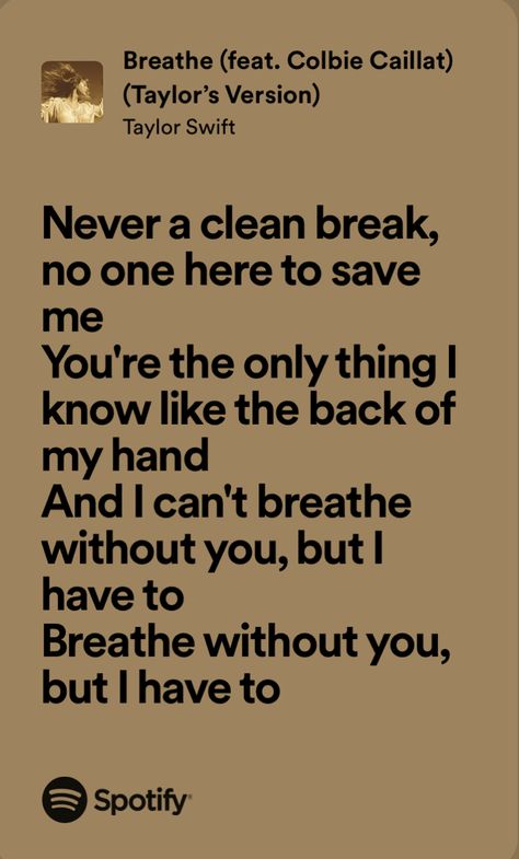 Breathe Taylor Swift Lyrics, Breathe Taylor Swift, Fearless Lyrics, Colbie Caillat, Taylor Swift Song Lyrics, Taylor Lyrics, Swift Lyrics, Taylor Swift Fearless, Taylor Swift Songs