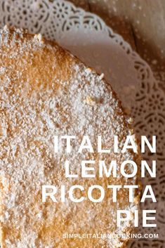 Italian Ricotta Pie, Dessert Cannoli, Ricotta Pie Recipe, Italian Pie, Authentic Italian Desserts, Pie Recipe Easy, Friday Recipes, Lemon Sweets, Italian Baking