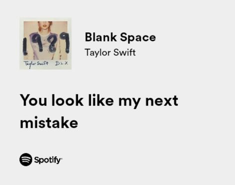 Blank Space Lyrics Aesthetic, Blank Space Taylor Swift Lyrics, Taylor Swift Iconic Lyrics, Blank Space Lyrics, Greta Gill, Taylor Swift Blank Space, Blank Space Taylor Swift, College Stories, 1989 Taylor Swift