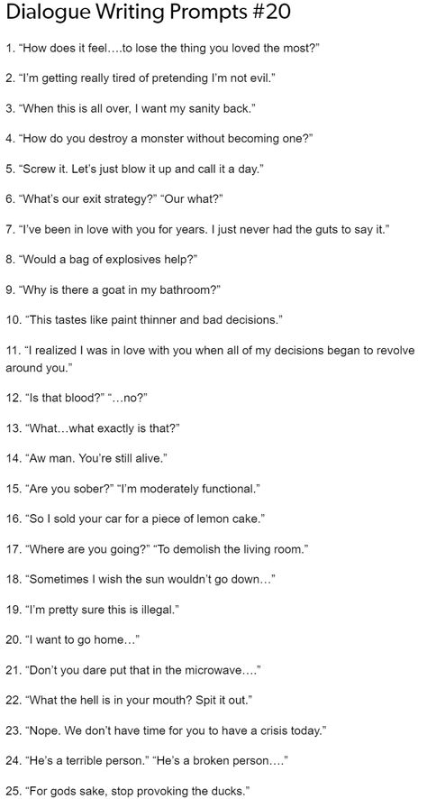 Narcissistic Writing Prompts, One Sided Pining Prompts, Story Beginnings And Endings, Brat Writing Prompts, Vampire Writing Prompts Dark, Protective Dialogue Prompts, Lyrics That Can Be Used As Prompts, Witty Banter Prompts, Fan Fiction Ideas