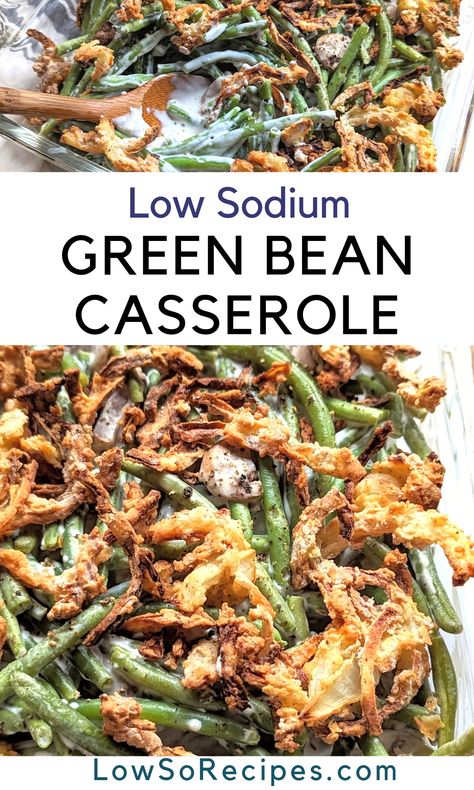 Low Sodium Holiday Recipes, Thanksgiving Recipes Low Sodium, Low Sodium Green Bean Casserole, Low Sodium Green Beans Recipe, Low Sodium Green Beans, Low Sodium Thanksgiving Sides, Low Sodium Stuffing, Low Sodium Vegetables, Low Sodium Christmas Dinner