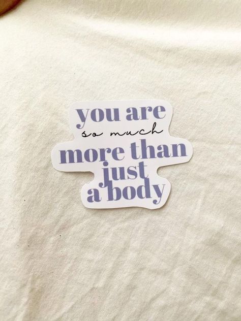 Body Quotes, Body Positive Quotes, Anti Dieting, Recovery Quotes, Love My Body, Kind Reminder, Body Stickers, Loving Your Body, Body Love