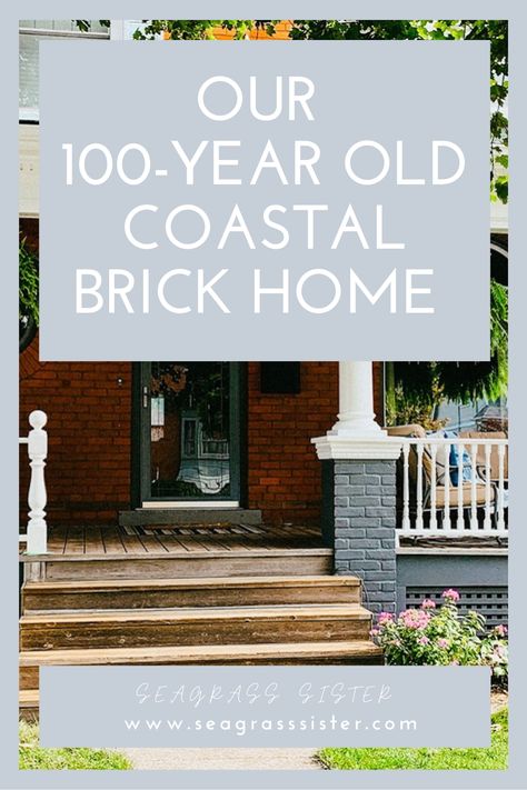 I’m going to share with you, how I style my 100-year old home using coastal inspired decor throughout. The decor in my home is constantly evolving and there are rooms that I haven’t touched in over 15 years, but that’s the beauty of decorating a home, it keeps you thinking about that next great project whether it’s a DIY project or a much bigger renovation. Let’s begin! Coastal Brick House, Coastal Brick House Exterior, Brick Beach House, Red Brick House Exterior, Painted Brick Exteriors, Decorating A Home, House Plaques, Constantly Evolving, Red Brick House