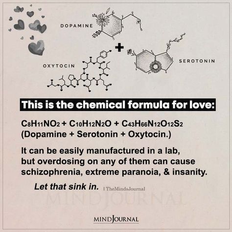 This Is The Chemical Formula For Love Love Chemical Tattoo, Chemical Formula For Love, Chemical Formula For Happiness, Love Chemical Formula, The Love Formula, Chemical Equilibrium Short Notes, Love Chemical, Short Term Dopamine, Formula For Love