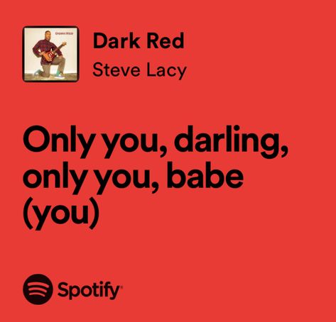 Dark Red Season Steve Lacy, Dark Red Song, Dark Red Lyrics, Red Lights Lyrics, Red Album Lyrics, Loving Him Was Red Lyrics, Dark Red Lyrics Spotify, Red Song, Steve Lacy