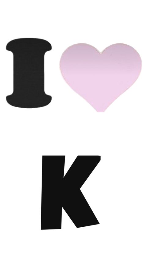 I did this because I love K so yea A And K Letters Love, K A Wallpaper, T K, I Heart K Wallpaper, K Aesthetic, K Wallpaper Letter, K Initial Wallpaper, Initial K, I Heart K