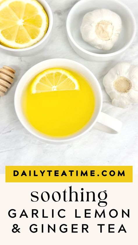 Ginger Lemon Tea Recipe, Ginger Lemon Honey Tea, Lemon Tea Benefits, Garlic Tea, Honey Remedies, Garlic Health, Ginger Lemon Tea, Ginger Honey Lemon, Tea For Colds