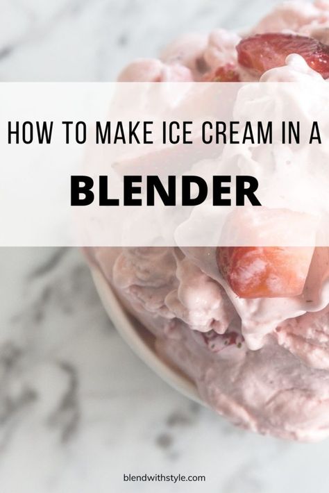 Food Processor Ice Cream Recipes, Ice Cream In A Blender Recipes, Blendtec Ice Cream Recipes, Homemade Ice Cream Blender, Blender Ice Cream Recipes 3 Ingredients, How To Make Ice Cream With A Blender, Homemade Ice Cream In Blender, Ninja Blender Ice Cream Recipes, Healthy Blender Ice Cream