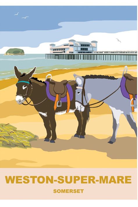 Illustrated poster by Fiona Horan of Weston-super-Mare, showing two beach donkeys, the beach, sea, pier and Steep Holm island. Signed poster for sale. Location Posters, Illustrated Poster, Weston Super Mare, British Seaside, Bag Illustration, Modern Photographers, Railway Posters, Retro Travel Poster, Theresa May