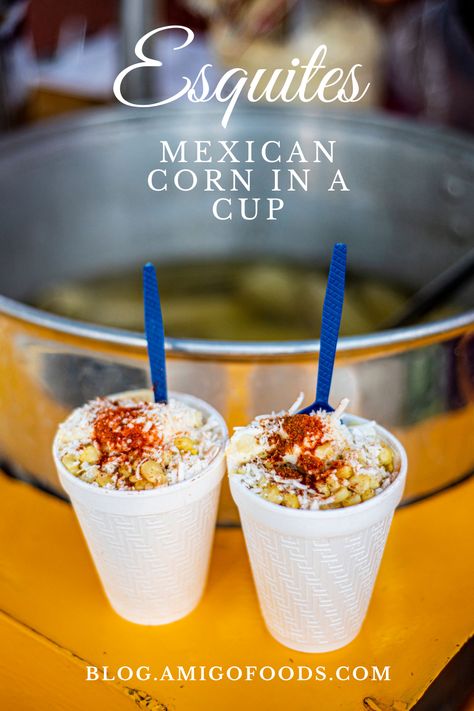 Esquites is very similar to another popular street food, elotes. The main difference elote is Mexican corn served on the cob. While esquites is a dish created using loose corn kernels. However, everyone who makes esquites finds a way to add their own personal touches. Another common variation of esquites includes cotija cheese which tastes like feta cheese. #mexicanfood #mexico #streetfood #recipes #streetfood #esquites #elotes #amigofoods Corn In A Cup, Mexican Sweets, Mexican Crema, Latin American Food, Mexican Street Food, Importance Of Food, Mexican Corn, Mexican Dessert, French Dishes