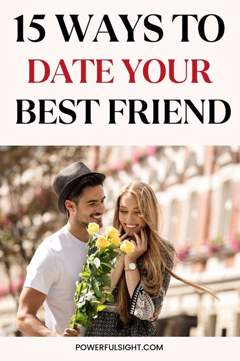 How To Date Your Best Friend Dating A Friend, Dating Your Best Friend, Online Dating Websites, Friendship And Dating, Guy Best Friend, Dating Tips For Men, Guy Friends, Successful Relationships, Dating Apps