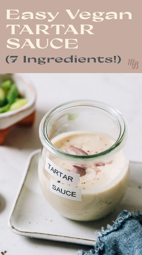 Vegan Tartar Sauce, Make Tartar Sauce, Easy Tartar Sauce, Low Carb Vegan Recipes, Simple Sauces, Tartar Sauce Recipe, Butter Dips, Baker Kitchen, Vegan Crab Cakes