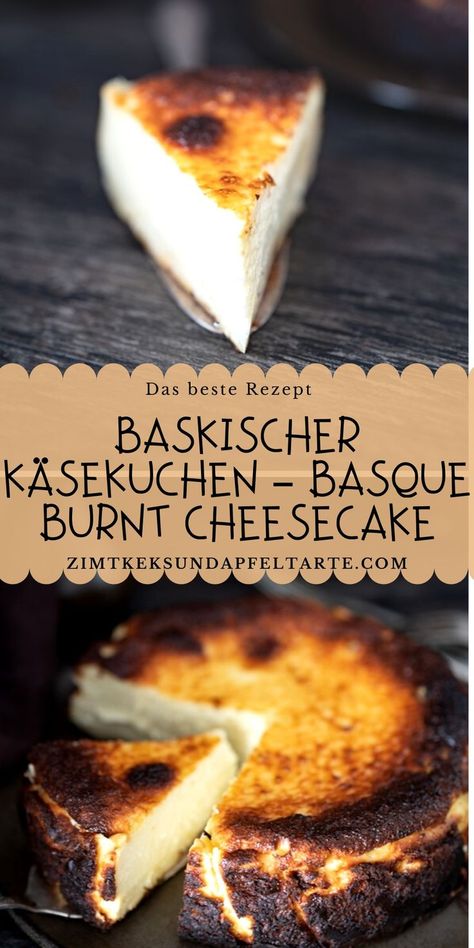 Ganz einfaches und gelingsicheres Rezept für einen cremigen Käsekuchen ohne Boden: Baskischer Käsekuchen – Basque Burnt Cheesecake. Perfektes Rezept, ganz fix zusammen gerührt und wirklich schön cremig und lecker! Dieser San Sebastian Käsekuchen ist ein Muss für alle Cheesecake Fans! #zimtkeksundapfeltarte Basque Burnt Cheesecake, Burnt Cheesecake, San Sebastian, Cake Desserts, Sweet Recipes, Cheesecake, Dessert Recipes, Cheese, Baking