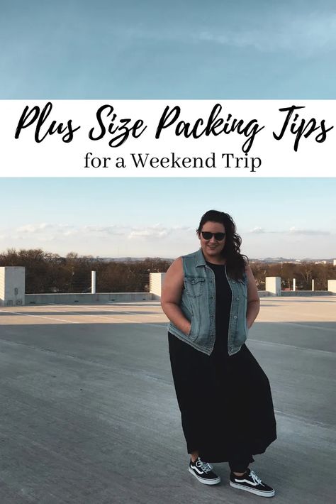 Plus Size Packing Tips: Weekend Trip - Living Wonderfilled Plus Size Packing List, Plus Size Packing Tips, Plus Size Road Trip Outfit, Plus Size Plane Travel Outfit, Weekend Trip Outfits, Packing Tricks, Weekend Trip Packing, Packing For A Weekend Trip, Travel Outfit Plus Size