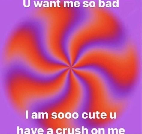 Crushing Memes Funny, Gn Crush Memes, Crush Memes Funny So True, You Are My Crush Memes, Memes About Missing Your Crush, Head Memes, Crush Memes, You Meme, Bad Memes