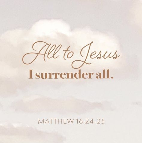 Surrender Quotes, Ipad Aesthetics, Prayer Vision Board, I Surrender All, I Surrender, Surrender To God, Redeeming Love, Faith Encouragement, Bible Study Notes