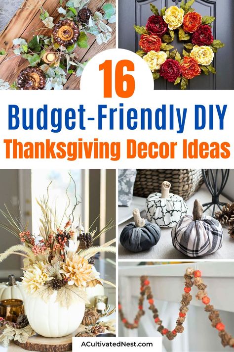 16 Budget-Friendly Thanksgiving Decoration Ideas- Hosting Thanksgiving dinner this year? Make it unforgettable with these budget-friendly Thanksgiving decoration ideas! Learn how to craft beautiful pumpkin decor, festive centerpieces, and more—all while sticking to your budget. | #ThanksgivingDIY #HolidayDecorOnABudget #ThanksgivingInspo #crafts #ACultivatedNest Easy Thanksgiving Decor, Thanksgiving Decorating Ideas, Thanksgiving Decoration Ideas, Plastic Pumpkins Bucket, Easy Thanksgiving Dinner, Thanksgiving Dinner Decor, Thanksgiving Centerpieces Diy, Hosting Thanksgiving Dinner, Thanksgiving Decorating