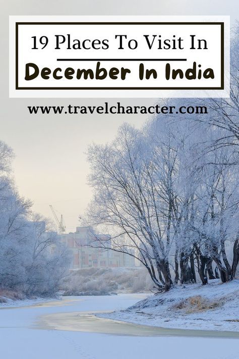 Places To Travel In India Bucket Lists, Places To Visit In India In December, Manali In December, Best Place To Visit In December, Best December Vacations, Places To Visit In December, Winter Family Vacations, Holiday Destinations In India, December Travel