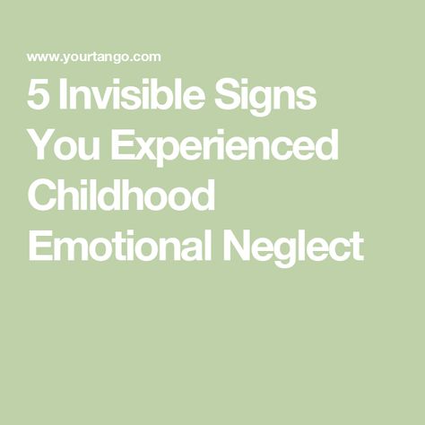 5 Invisible Signs You Experienced Childhood Emotional Neglect Unmet Childhood Needs, Signs Of Traumatic Childhood, Emotionally Neglected Childhood, Self Neglect, Emotional Neglected Child, Neglect Childhood, Neglected Child, Childhood Neglect, Neglected Children