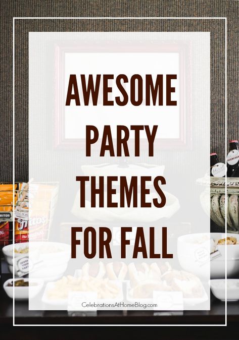 September Hosting Ideas, Host A Fall Party, October Dinner Party Themes, Fall Food Themes For Parties, Fall Event Themes, Fall Womens Party Ideas, October Dinner Party Ideas, November Party Ideas For Adults, Fall Soiree Party Ideas