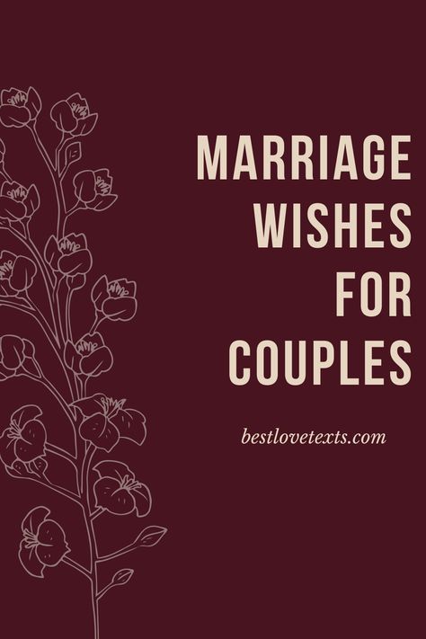 God Bless Your Marriage Wishes, Wedding Day Greetings Wishes, Wedding Day Wishes For The Couple Short, Wedding Text Quotes, Wedding Congrats Quotes, Marriage Quotes For Wedding Day, Wish You Happy Married Life Quotes, Wedding Messages To Bride And Groom Quote, Quotes For Newly Married Couple Wedding Wishes