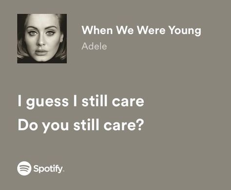 Spotify Lyrics Aesthetic, Adele Lyrics, Adele Songs, Songs That Describe Me, Lyrics Spotify, Meaningful Lyrics, Song Lyric Quotes, Spotify Lyrics, Lyrics Aesthetic