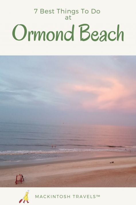 The Cove on Ormond Beach - Mackintosh Travels Ormond Beach Florida Things To Do, Daytona Florida, Ormond Beach Florida, New Smyrna Beach Florida, Best Island Vacation, Flagler Beach, Orlando Beach, Seaside Florida, Airbnb Rentals