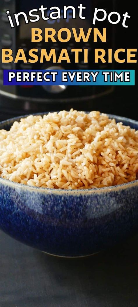 Basmati Brown Rice Instant Pot, Brown Rice Pilaf Instant Pot, Instant Pot Rice Brown, Brown Basmati Rice Instant Pot, Instant Pot Brown Rice Recipe, Brown Basmati Rice Recipes, Basmati Rice In Instant Pot, Brown Rice In Instant Pot, Basmati Rice Instant Pot