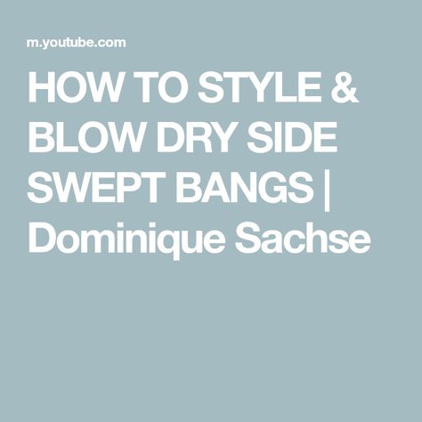 Styling Side Swept Bangs, How To Style Side Swept Bangs, Diy Side Swept Bangs, Side Swoop Bangs, Blow Dry Curly Hair, Women With Curly Hair, Dominique Sachse, Swoop Bangs, Side Part Haircut