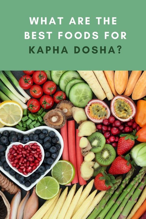 Kapha Diet, Rachel Paul, Kapha Dosha, Healthy Vegan Diet, Healthy Food List, Healthy Diet Recipes, Heart Healthy Recipes, Healthy Eating Tips, Healthy Fruits