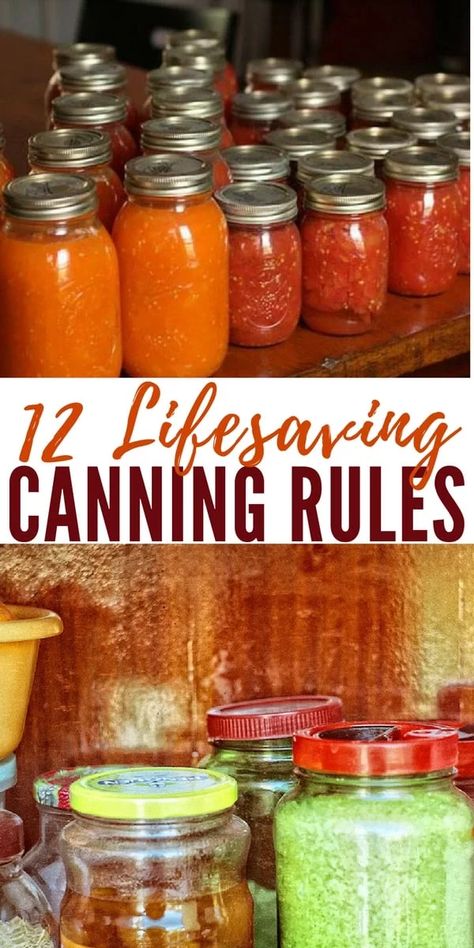 12 Lifesaving Canning Rules Canning Instructions, Canning 101, Low Acid Recipes, Canning Fruit, Canning Ideas, Home Canning Recipes, Canning Vegetables, Canning Jam, Canning Food Preservation