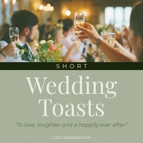 A list of the best short wedding toasts with examples. Simple Wedding Toasts, Moh Toast Examples, Toasts For Weddings, Short Wedding Toast Quotes, Toast To The Bride And Groom, Toast For Wedding, Wedding Toast Ideas, Wedding Toast Examples, Funny Wedding Toasts