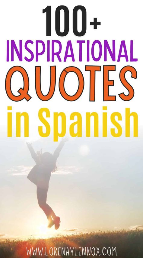 101+ Motivational Quotes in Spanish Spanish Encouragement Quotes, Funny Spanish Quotes For Instagram, Motivational Spanish Quotes, Spanish Inspirational Quotes For Women, Quinceanera Quotes In Spanish, Quotes In Spanish De La Vida, Mexican Quotes In Spanish, Positive Quotes In Spanish, Spanish Quotes Inspirational