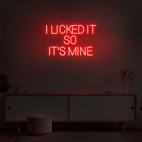 Own what's yours! Make a statement with this bold 'I Licked It So It's Mine' neon sign, inspired by the iconic phrase. Capture the essence of risk-taking and adventure with this electrifying piece! Make your room shine with this one-of-a-kind sign - it's yours! Size: Multiple sizes available! Color: Multiple colors ava I Licked It So It's Mine, Neon Gas, Neon Quotes, Neon Artwork, Fun Nursery, Inappropriate Thoughts, Code Red, Edgy Wallpaper, Led Neon Lighting