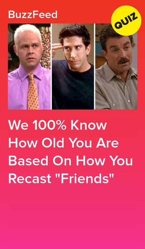 We 100% Know How Old You Are Based On How You Recast "Friends" #quiz #quizzes #buzzfeed #triviaquestionsandanswers #quizzesbuzzfeed #trivia #quizzesforfun #funquiz #friends Recast Quizzes, How Old Are You, Which Friend Are You, Pics To Take With Friends, Friends Quizzes Tv Show, Friends Alphabet, Tv Show Quizzes, Friends Facts, Friends Quiz