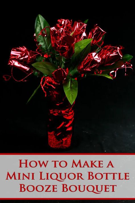 An alcohol bouquet made of mini liquor bottles. Each is wrapped in red mylar to look like a rose. Mini Alcohol Bouquet, Homemade Birthday Gifts For Boyfriend, Mini Bottle Bouquet, Mini Alcohol Gifts, 21st Birthday Gifts For Boyfriend, Booze Bouquet, Alcohol Bouquet, Bottle Bouquet, Liquor Bouquet