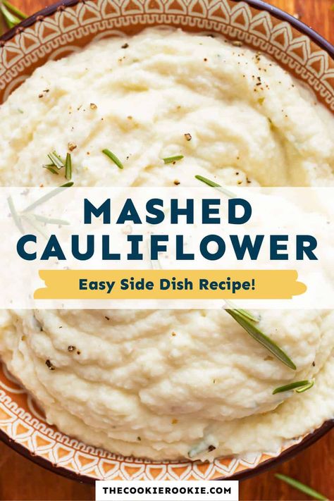 Easy Mashed Cauliflower, Cauliflower Mashed Potatoes Recipe, Garlic Mashed Cauliflower, Cauliflower Mashed, Mashed Cauliflower Recipe, Creamy Mashed Cauliflower, Cauliflower Mashed Potatoes, The Cookie Rookie, Cookie Rookie