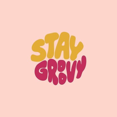 stay groovy Stay Groovy, Happy Words, Gravy, Positive Vibes, Good Vibes, Wise Words, The Words, Words Of Wisdom, Mood Board