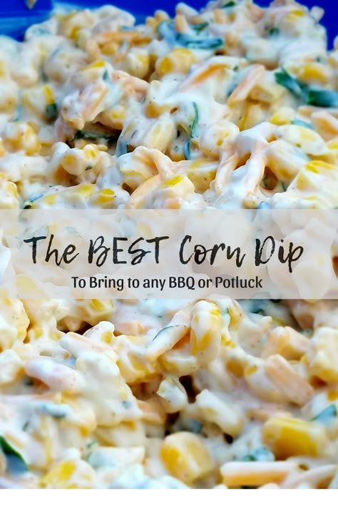 Corn Dip Recipe Cold, Mexicorn Corn Dip, Corn Dip Crockpot Recipes, Corn Dip Cold, Ranch Corn Dip, Cream Cheese Corn Dip, Cold Corn Dip, Corn Dip With Cream Cheese, Corn Dip Recipe