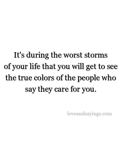 True Colors Of The People The People That Are There For You, When People Make Fun Of You, True Colors Personality Quotes, Quotes About People Showing True Colors, People True Colors Quotes, Fake Person Quotes True Colors, Seeing Peoples True Colors Quotes, See People For Who They Are Quotes, True Colors Of People Quotes