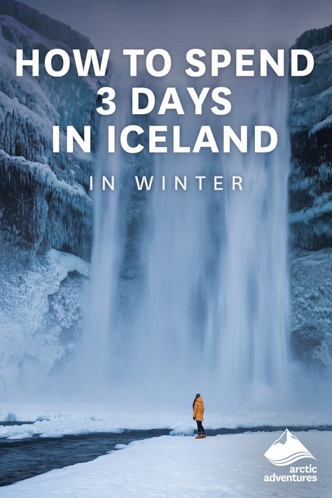 How to Spend 3 Days in Iceland in Winter | Arctic Adventures 3 Days In Iceland, Iceland Winter Travel, Iceland Winter Itinerary, Iceland In January, Iceland In December, Iceland In November, Iceland Travel Itinerary, Iceland In Winter, West Iceland