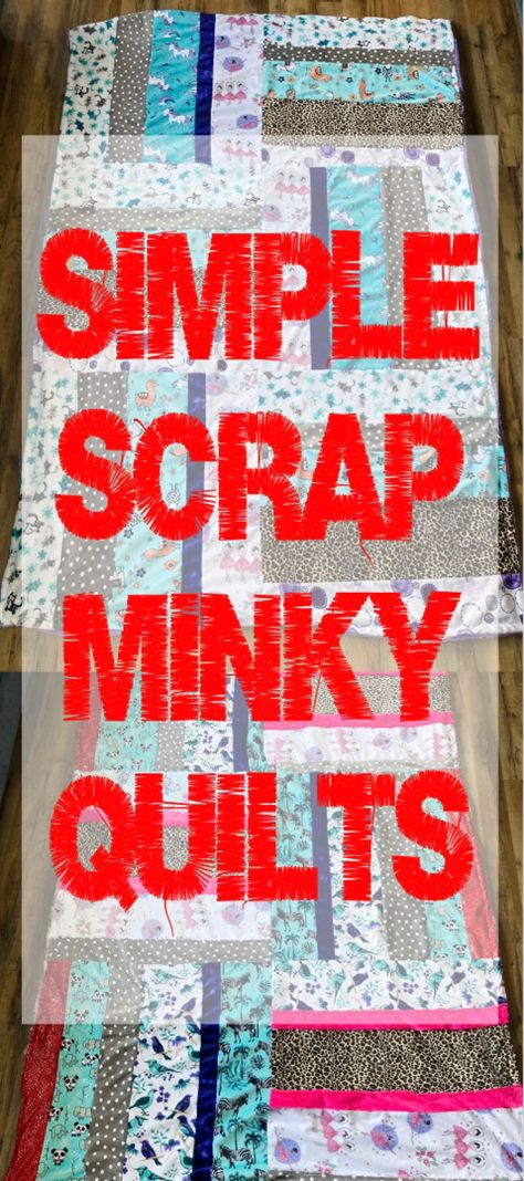 Quilting With Minky Fabric, Minky Quilts Ideas, Scrap Minky Fabric Projects, What To Make With Minky Scraps, Things To Make With Minky Scraps, Minkie Blankets Diy, Minky Quilt Pattern, Minky Quilt Ideas, Minky Scraps Ideas