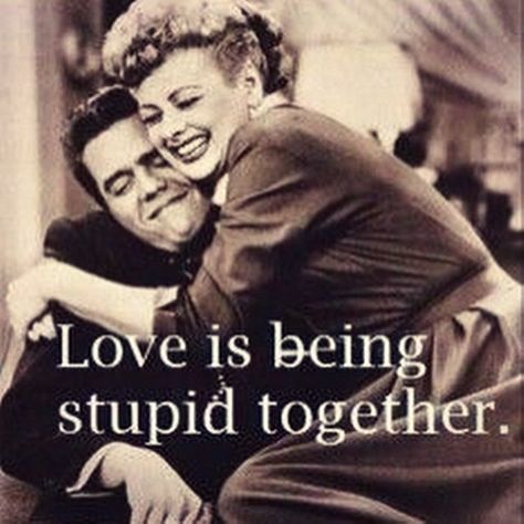 Love is being stupid together love life quotes quotes quote life inspiration life sayings I Only See You, Ge Aldrig Upp, Cute Couple Quotes, Love Lucy, The Perfect Guy, I Love Lucy, Love Is, Romantic Movies, E Card