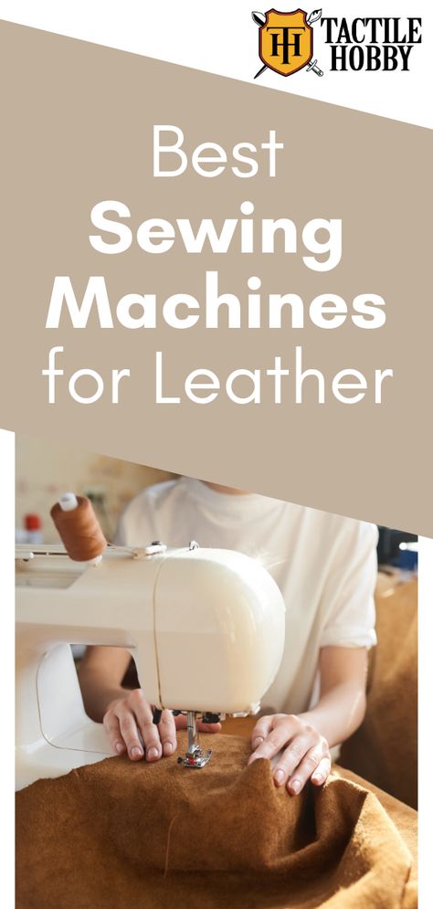 Sewing Leather With A Sewing Machine, Leather Sewing Machine, Sewing Machine For Beginners, Brother Sewing Machines, Leather Sewing, Best Leather, Vintage Sewing Machine, Hard Part, Sewing Leather