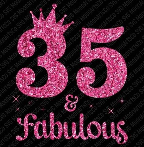 35th Birthday Quotes, 45 And Fabulous, 35th Birthday Quotes My Life, 35 And Fabulous Birthday, Birthday Sayings For 55, Happy 35th Birthday, Happy Birthday Quotes Funny, 35th Birthday, Birthday Quotes Funny